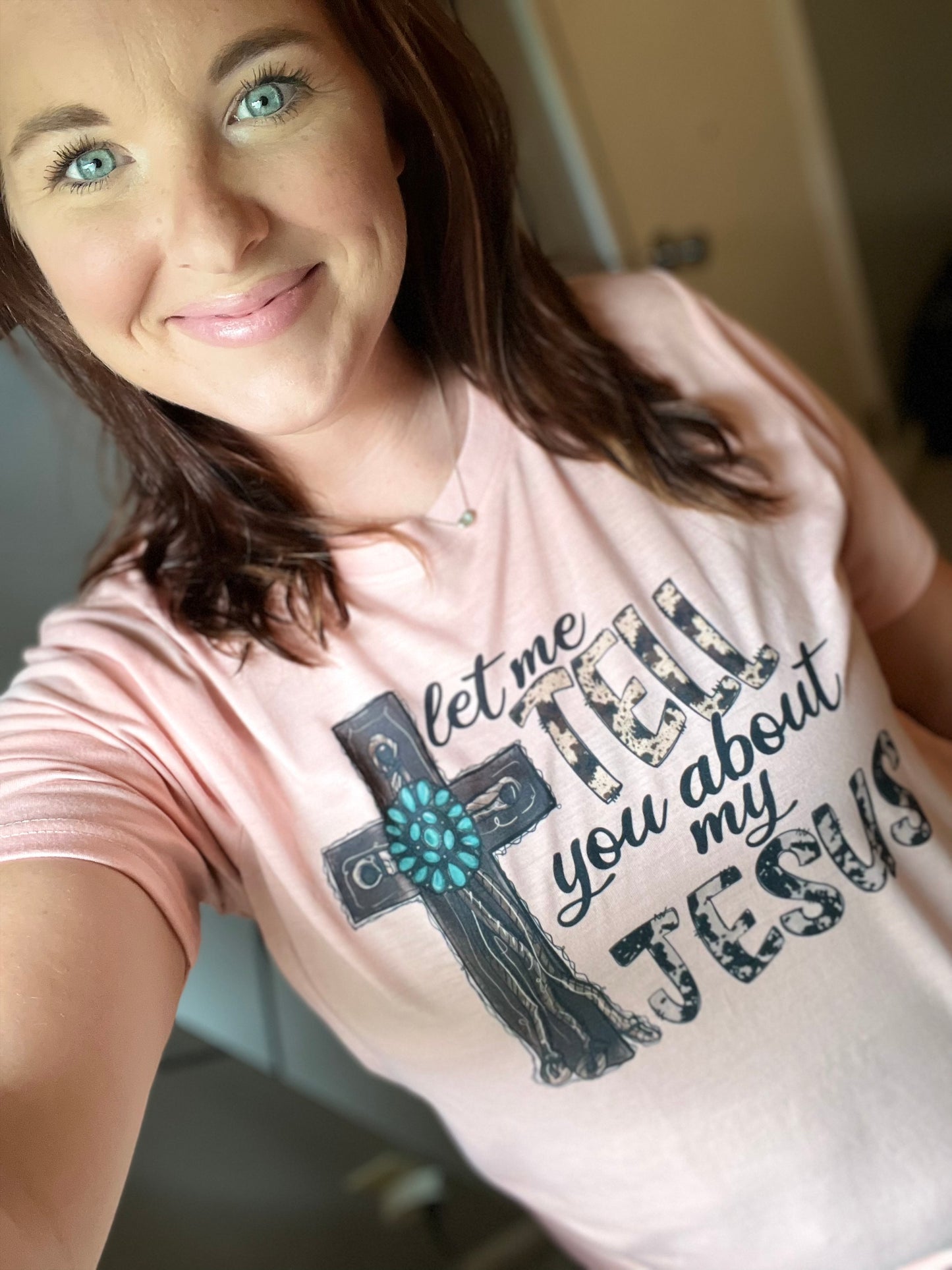 Let me tell you about my Jesus