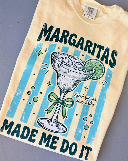 Margaritas Made Me Do It Graphic Tee